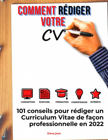 comment-rediger-votre-cv-101-conseils-pour-rediger-un-curriculum-vitae-de-facon-professionnelle-en-2022-big-0